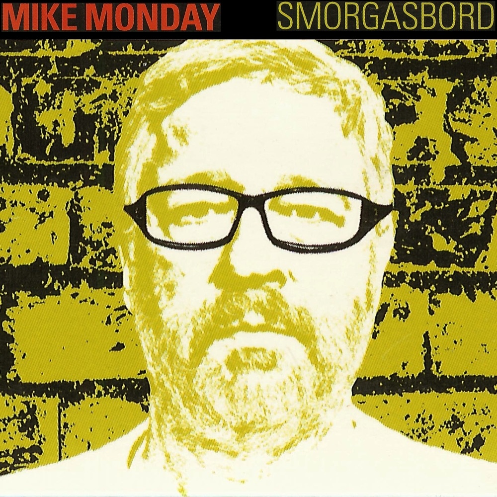 Обложка альбома «Smorgasbord Green Album Sampler - Single» — Mike Monday