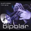 Bipolar - Just the Two of Us