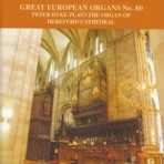 Great European Organs No. 80 / the Organ of Hereford Cathedral