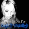 Somos Lo Que Fue