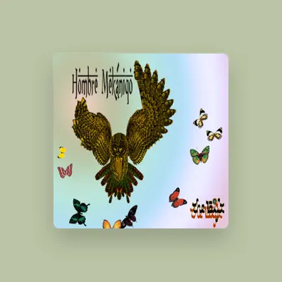 Listen to Hombre Mekániqo, watch music videos, read bio, see tour dates & more!