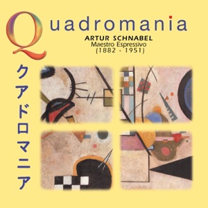 Quadromania: Artur Schnabel, Maestro Espressivo (1936-1948)