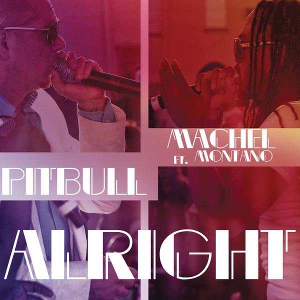 Alright (feat. Machel Montano)