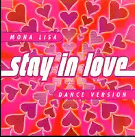 Stay In Love (Extended Radio Mix) — Mona Lisa