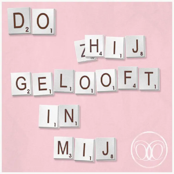 Hij Gelooft In Mij — Do