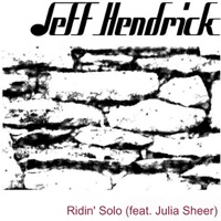 Ridin Solo' (feat. Julia Sheer) - Single - Jeff Hendrick
