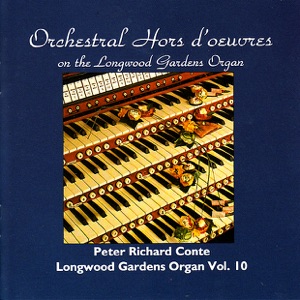 Orchestral Hors D'oeuvres On the Longwood Gardens Organ