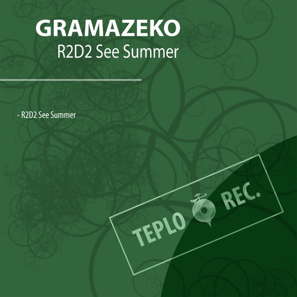 R2D2 See Summer (Original Mix) - Single