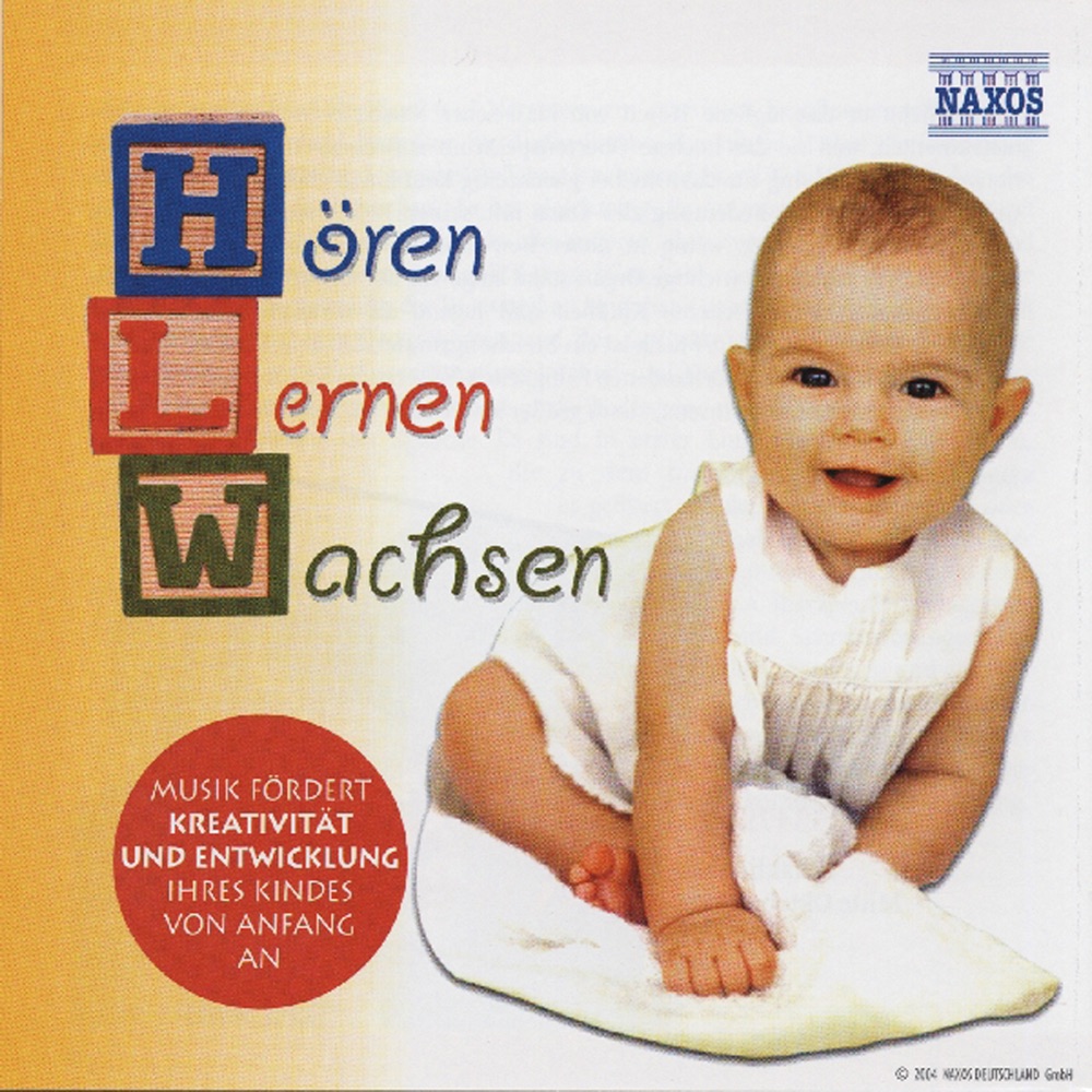 Обложка альбома «Horen - Lernen - Wachsen: Music for Babies and Children» — Richard Edlinger, Capella Istropolitana, József Balog, Danubius String Quintet, Helmut Müller-Brühl, Cologne Chamber Orchestra, Will Humburg, Budapest Failoni Chamber Orchestra, Ludovit Kanta, Peter Breiner, Bohdan Warchal, Wolfgang Sobotka, Herbert Weissberg, Martin Sieghart, Takako Nishizaki, Stephen Gunzenhauser & Harald Nerat