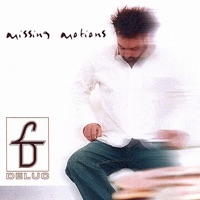 Missing Motions - deluc