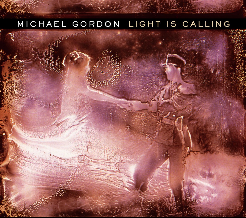 Обложка альбома «Light Is Calling» — Michael Gordon, Todd Reynolds & Wendy Sutter