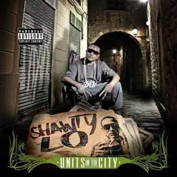 Units In Da City - Shawty Lo