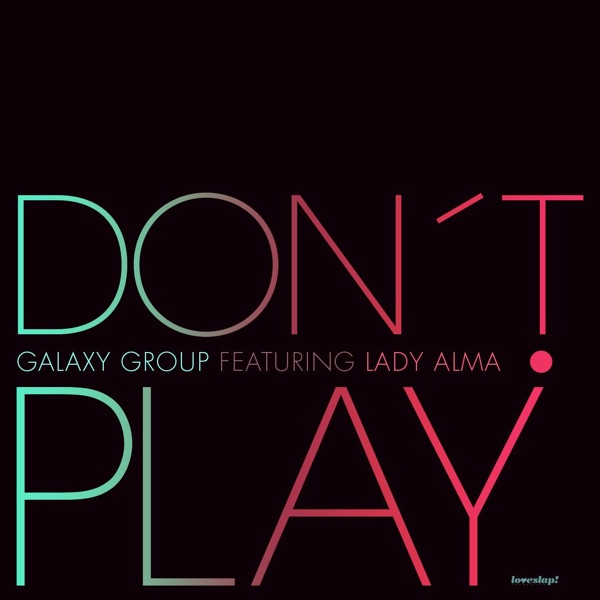 Don't Play (feat. Lady Alma) [Remixes] - EP