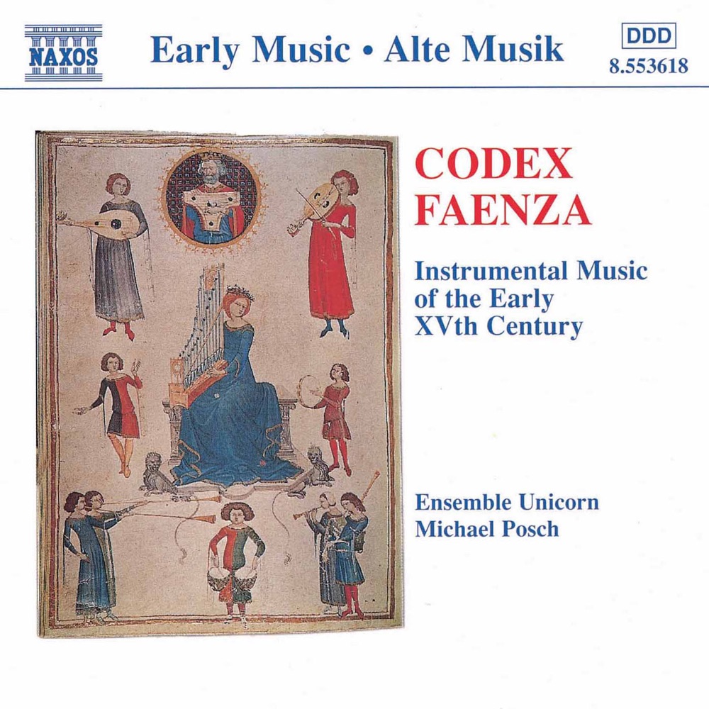 Обложка альбома «Codex faenza: Instrumental Music of the Early 15th Century» — Michael Posch & Unicorn Ensemble