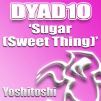 DYAD10 - Sugar (Sweet Thing) [Steve Mac Radio Mix]