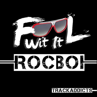 Fool Wit It - Single