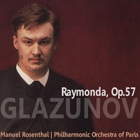 Glazunov: Raymonda, Op. 57 - Philharmonic Orchestra of Paris & Manuel Rosenthal