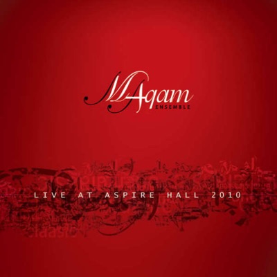 MAqam Ensemble - Live at Aspire Hall