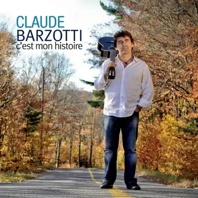 C'est mon histoire - Claude Barzotti