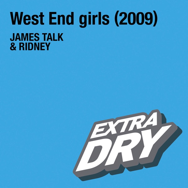 Обложка альбома «West End Girls (2009) - Single» — James Talk & Ridney