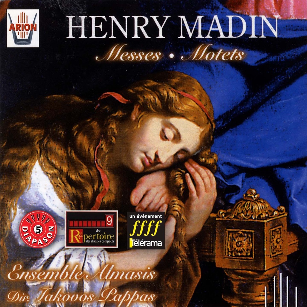 Обложка альбома «Madin: Messes & Motets» — Ensemble Almasis, Iakovos Pappas, Florence Couderc, Béatrice Mayo-Felip, Christophe Einhorn, Jean-Christophe Jacques, Jean-Louis Georgel, Jean-Louis Paya, Jean-François Chiama & Christophe Laporte