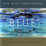 Blue - New Music from Hawaii