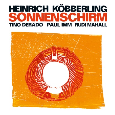 Sonnenschirm (feat. Tino Derado, Paul Imm & Rudi Mahall)