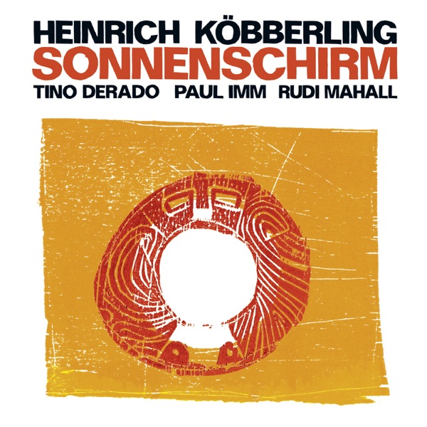 Sonnenschirm (feat. Tino Derado, Paul Imm & Rudi Mahall)