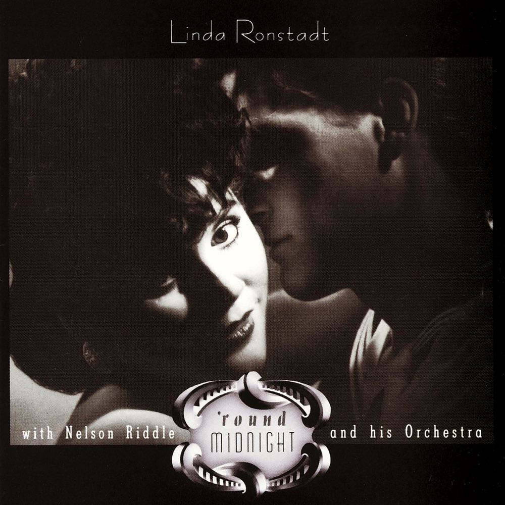 Обложка альбома «'Round Midnight with Nelson Riddle and His Orchestra» — Linda Ronstadt