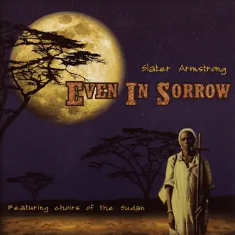 Even In Sorrow by Slater Armstrong song reviws