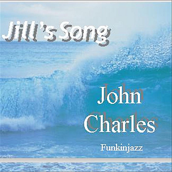 Обложка альбома «Jill's Song - Single» — John Charles