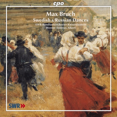 Bruch, M.: Suite On Russian Themes - Serenade Nach Schwedischen Melodien - Swedish Dances