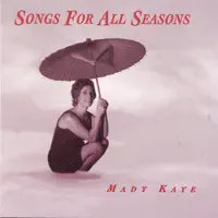 I've Got Just About Everything I Need — Mady Kaye
