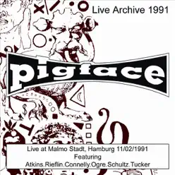 Live At Malmo Stadt, Hamburg 11/02/1991 - Pigface