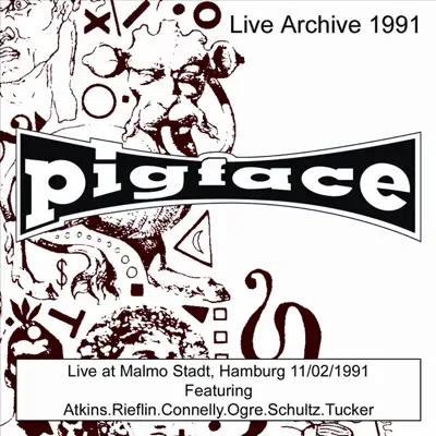 Live At Malmo Stadt, Hamburg 11/02/1991 - Pigface