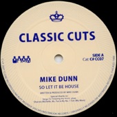 Mike Dunn - So Let it be House!