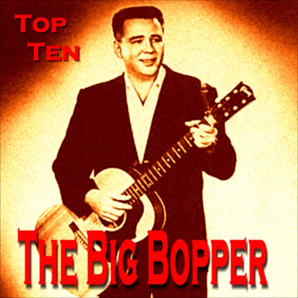 Обложка альбома «The Big Bopper Top Ten» — The Big Bopper