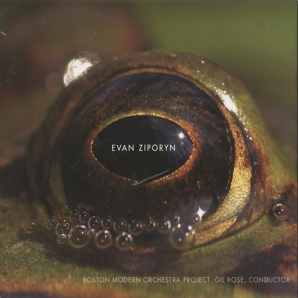 Обложка альбома «Evan Ziporyn: Frog's Eye» — Gil Rose, Anne Harley, Boston Modern Orchestra Project Orchestra, Evan Ziporyn & Boston Modern Orchestra Project Wind Ensemble