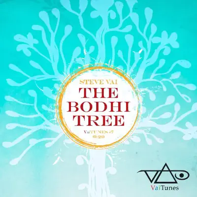 The Bodhi Tree (VaiTunes #7) - Single - Steve Vai