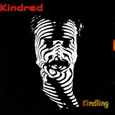 Ascolta 'Kindling' di KINDRED