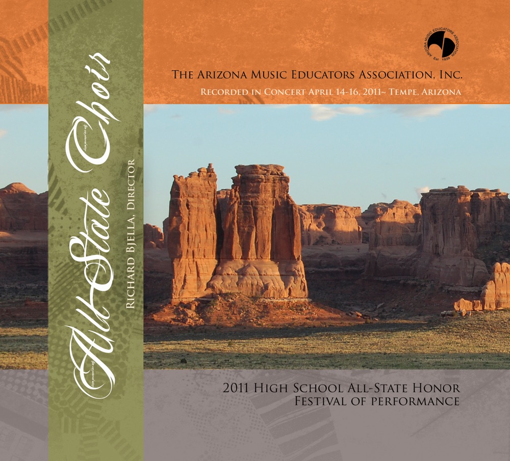 Обложка альбома «Arizona Music Educators Association All-State Honors Festival 2011 All-State Choir» — Arizona MEA All-State Honors Festival 2011 All-State Choir & Richard Bjella