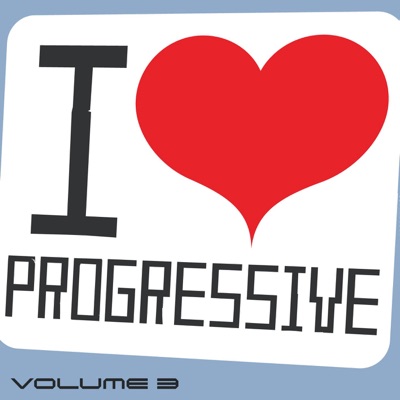 I Love Progressive, Vol. 3