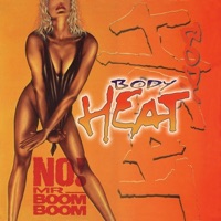 Body Heat - Don't Want Your Kisses Anymore