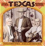Old-Time Texas String Bands, Vol. 2 - Dallas Bound