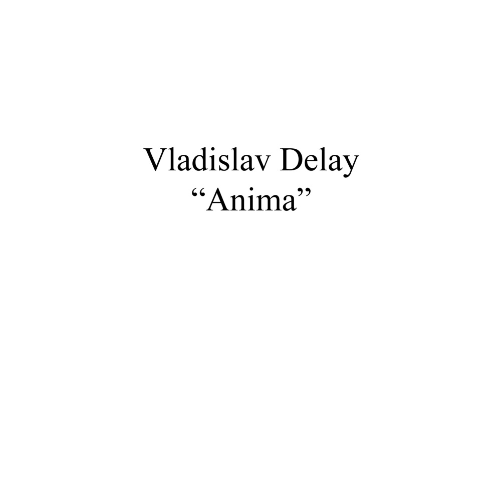 Обложка альбома «Anima» — Vladislav Delay