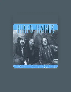 Listen to Hired Hands, watch music videos, read bio, see tour dates & more!