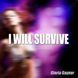 I Will Survive - single - Gloria Gaynor