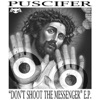 Don't Shoot the Messenger - EP