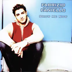 Show Me Now - EP - Fabrizio Faniello