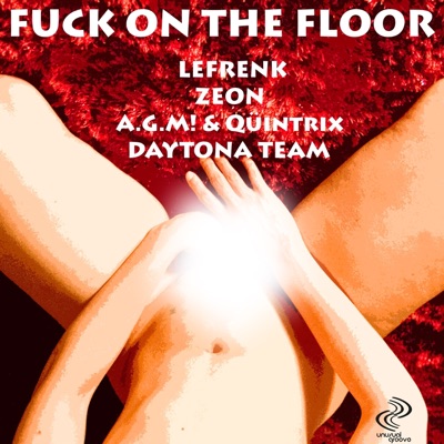 Fuck On The Floor - EP